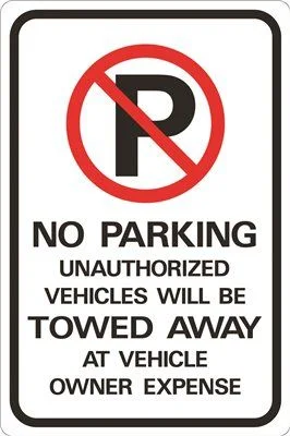 Commercial - grade track lighting for storesNo Parking Unauthorized Vehicles Will Be Towed Away At Owners Expense Heavy-Duty Sign 12 Inch  X 18 Inch